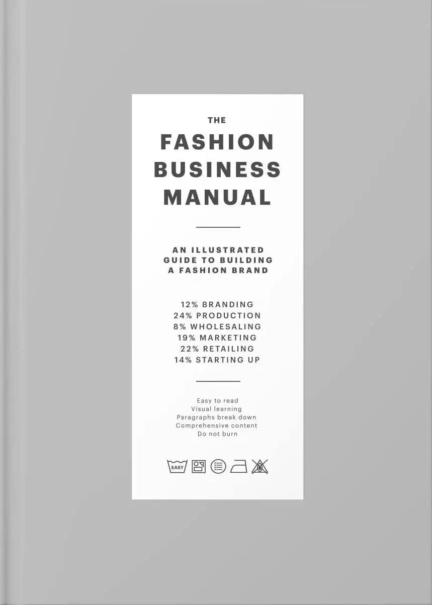 Fashionary The Fashion Business Manual: All Illustrated Guide to Building a Fashion Brand